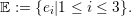 E := {ei|1 ≤ i ≤ 3}.
